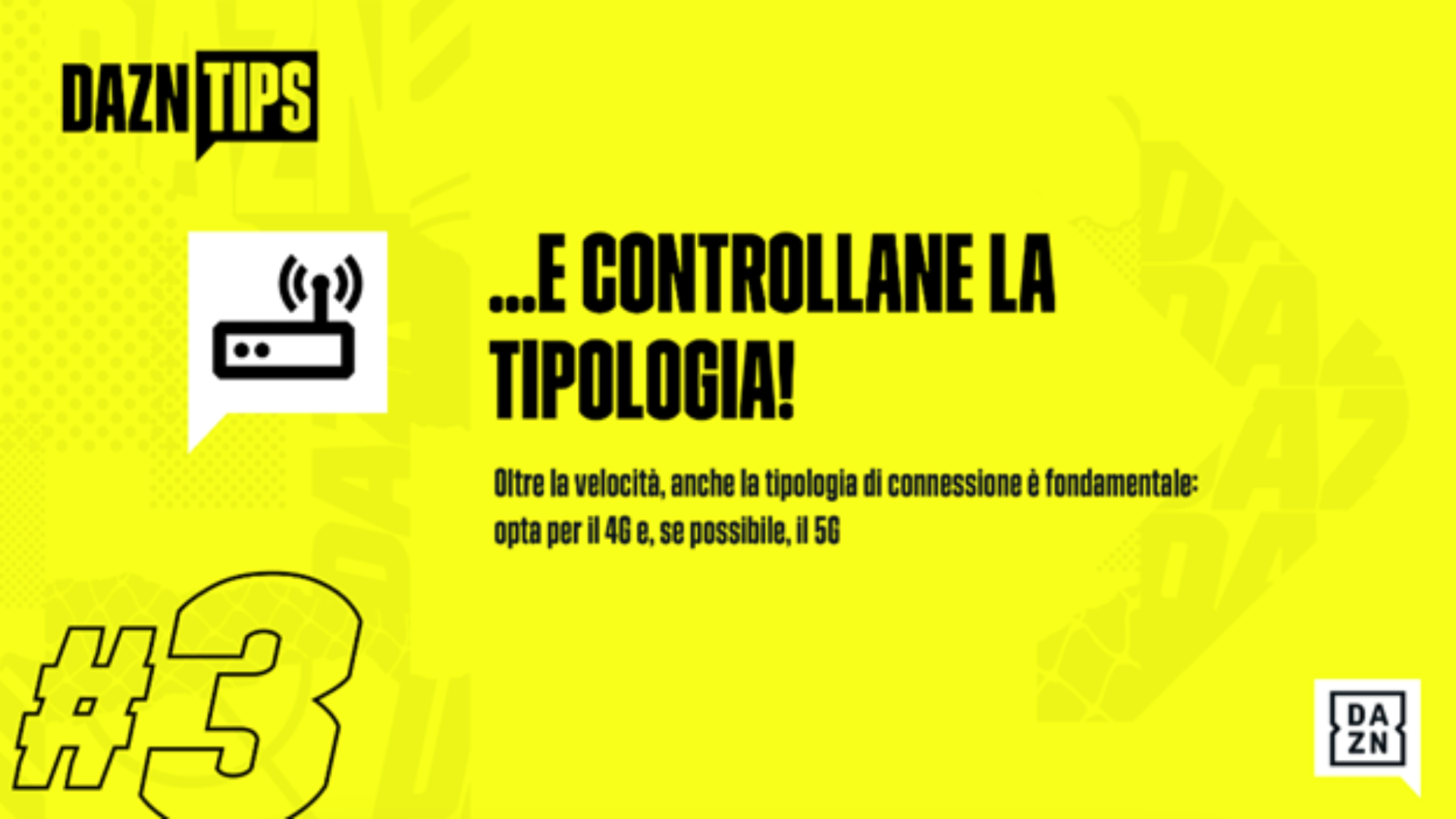 Come controllare la tipologia di connessione per vedere DAZN