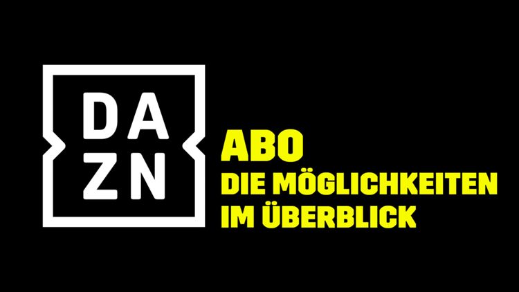 DAZN Abo Moeglichkeiten im Überblick