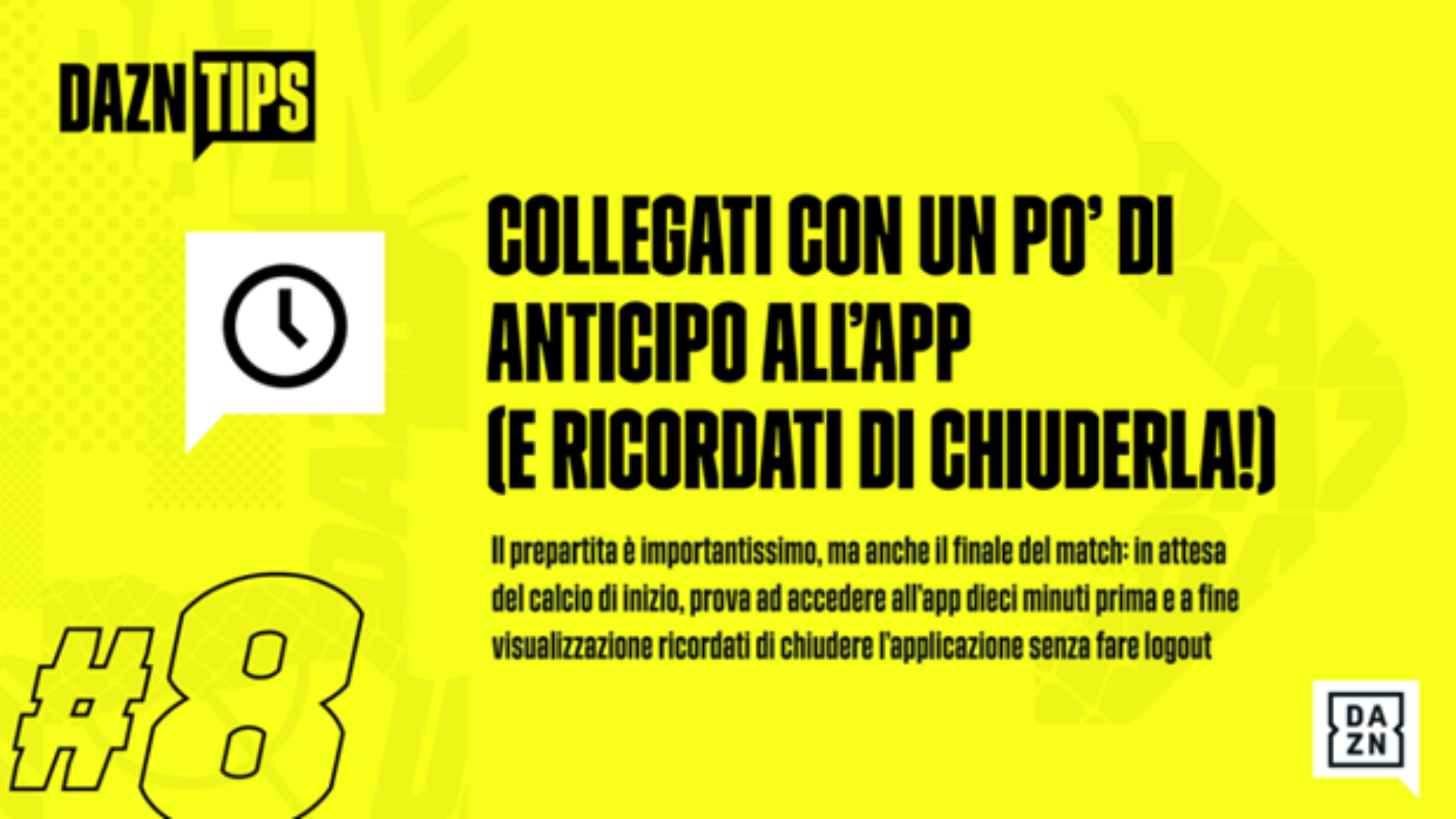 La tempistica di connessione a DAZN rispetto all'evento