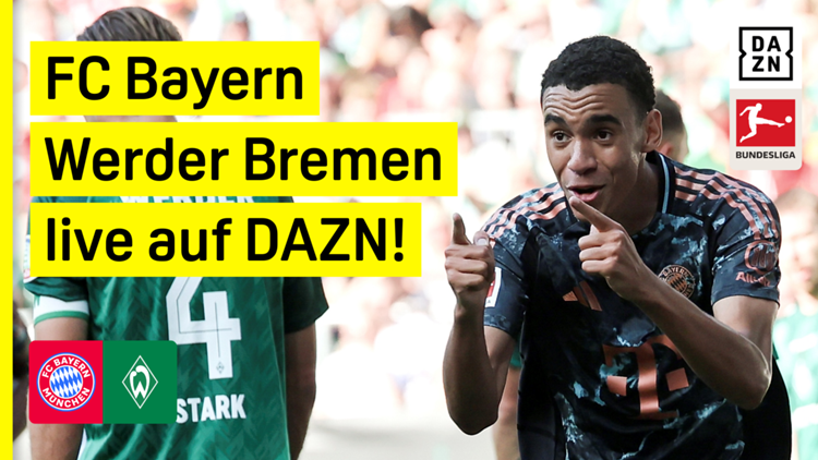 FC Bayern München Werder Bremen Bundesliga DAZN Header