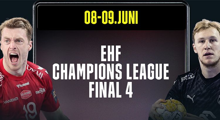 EHF Champions League Final Four SC Magdeburg THW Kiel FC Barcelona Aalborg DAZN