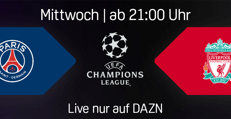 PSG Paris Saint-Germain FC Liverpool UEFA Champions League Achtelfinale DAZN