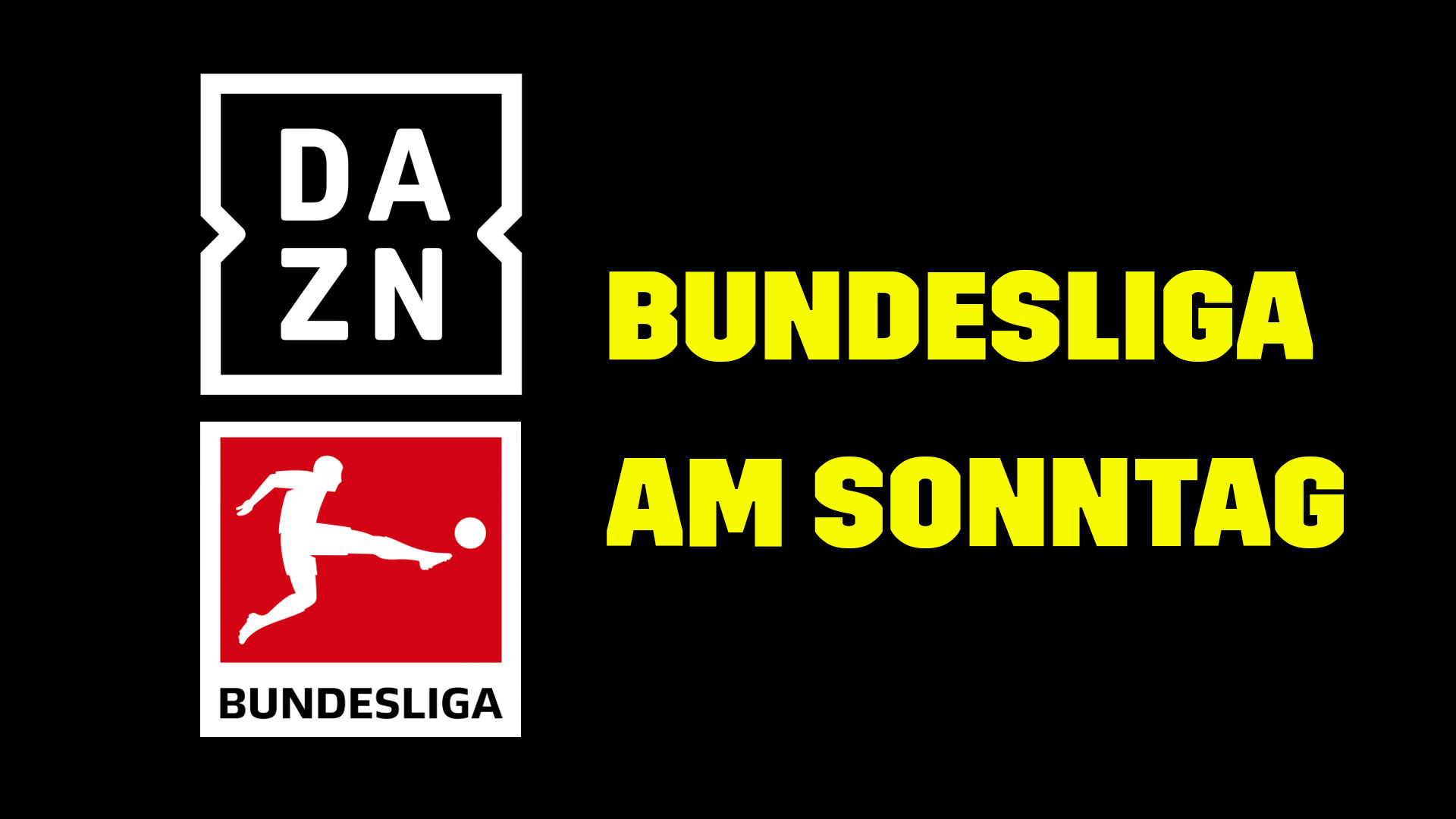 DAZN Bundesliga Sonntag TV LIVE STREAM Übertragung