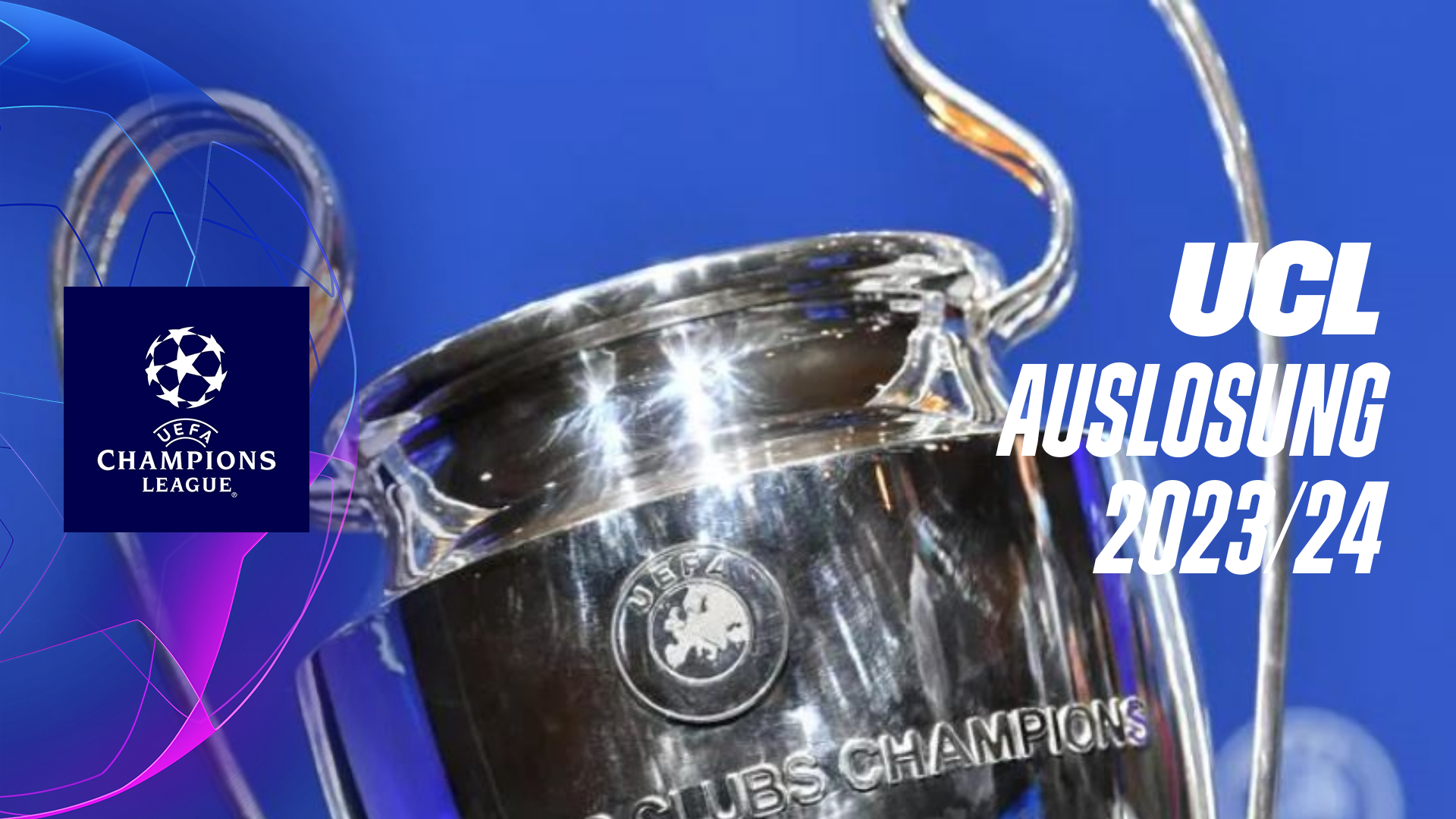 Champions League Auslosung 2023/24