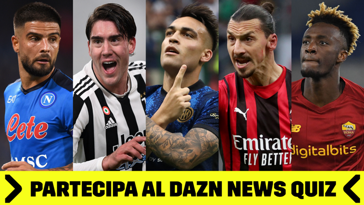 Statistiche e aneddoti sulla Serie A TIM; partecipa al DAZN Quiz e scopri quanto ne sai sulla tua squadra del cuore