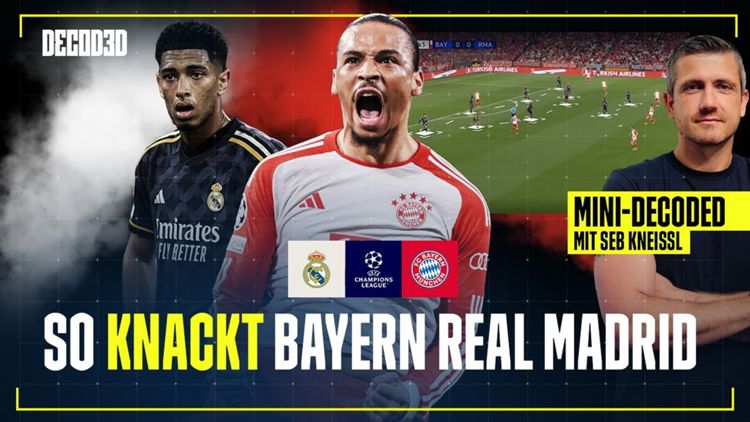 FC Bayern München Real Madrid Decoded Champions League Halbfinale Rückspiel