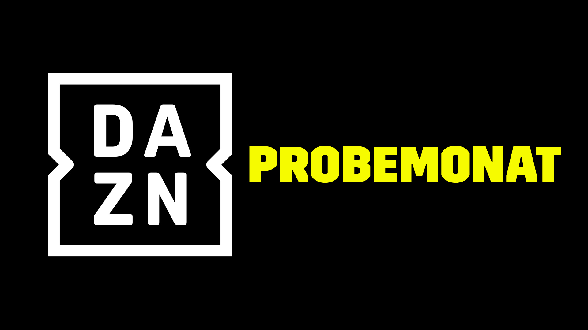 DAZN Probemonat