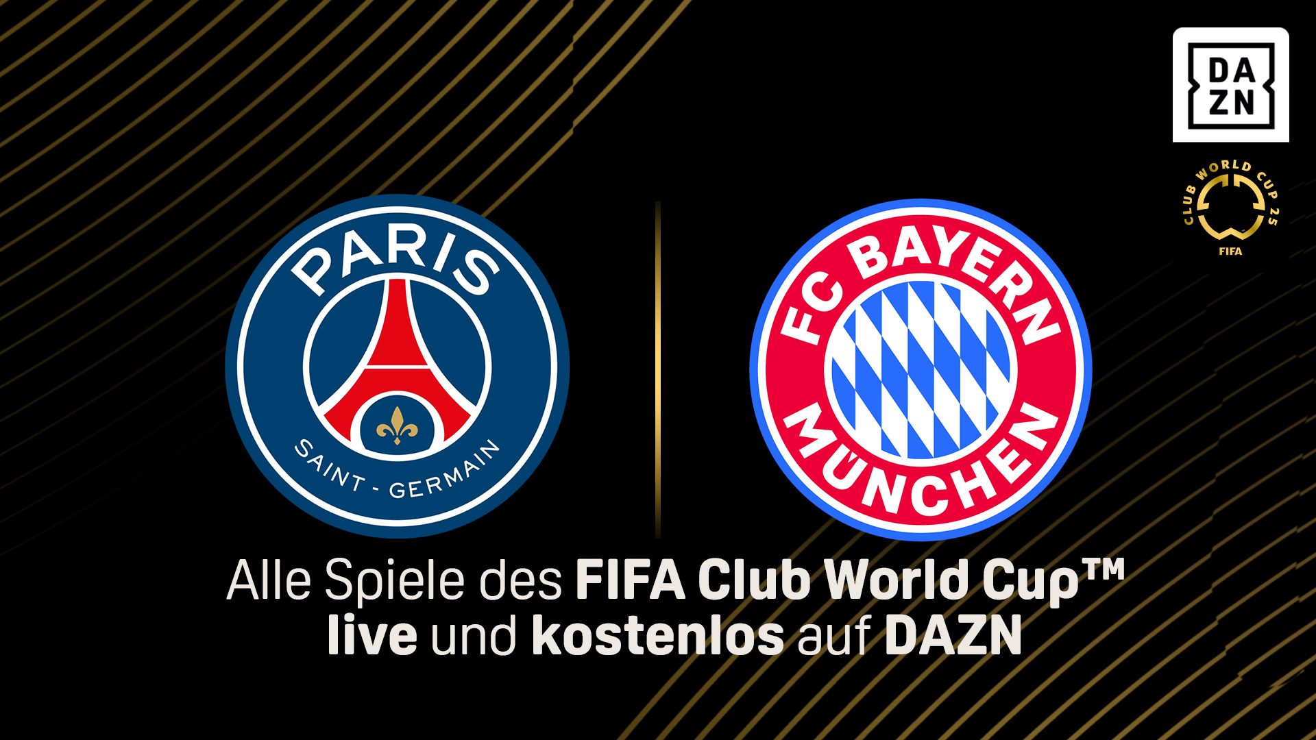 Paris Saint-Germain PSG FC Bayern München FIFA Klub WM Club World Cup DAZN Banner