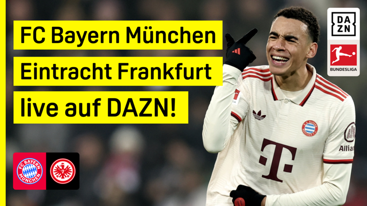 FC Bayern München Eintracht Frankfurt DAZN Header Bundesliga