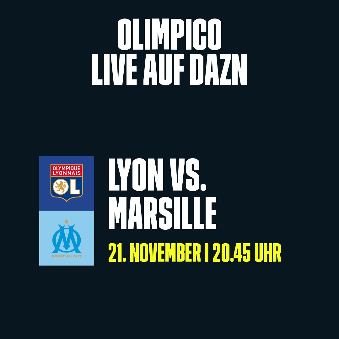 Olimpico auf DAZN Olympique Lyon vs. Olympique Marseille 19112021