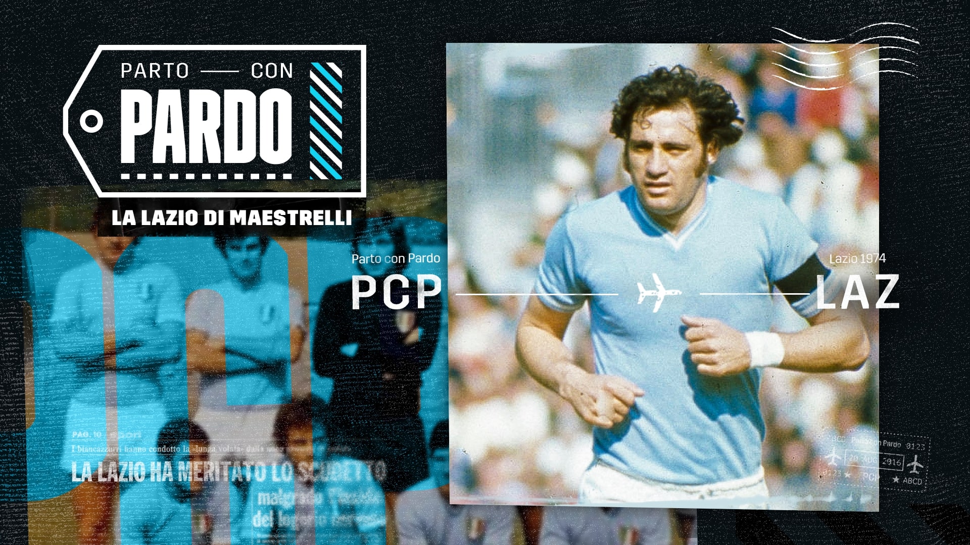 Parto con Pardo - La Lazio di Maestrelli